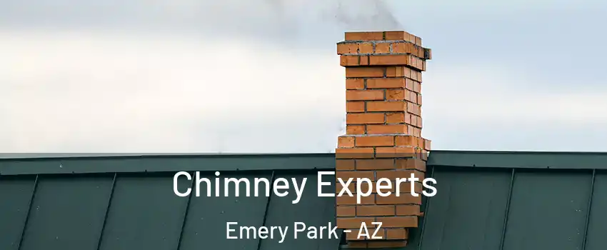 Chimney Experts Emery Park - AZ