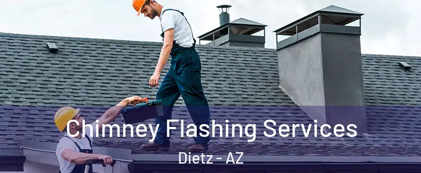 Chimney Flashing Services Dietz - AZ