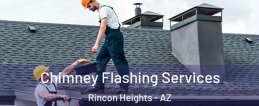 Chimney Flashing Services Rincon Heights - AZ