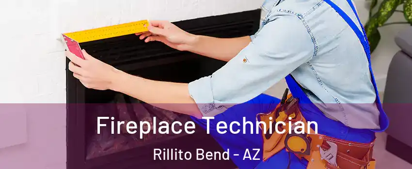 Fireplace Technician Rillito Bend - AZ