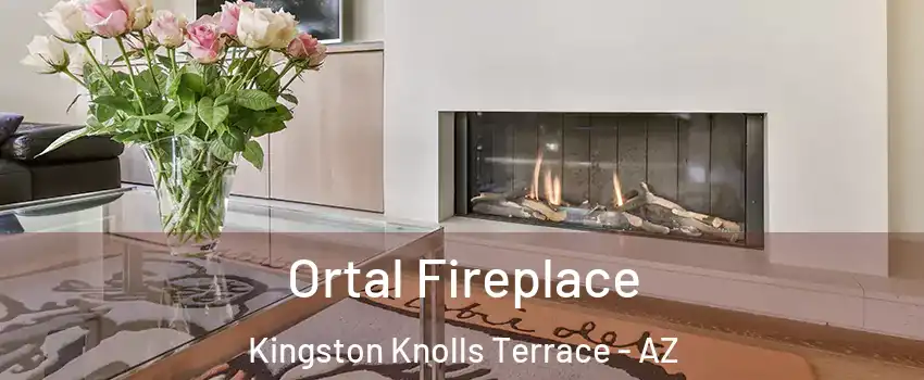 Ortal Fireplace Kingston Knolls Terrace - AZ